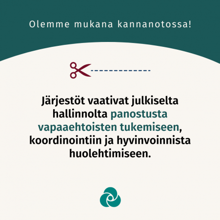 Järjestöt vaativat julkiselta hallinnolta panostusta vapaaehtoisten tukemiseen, koordinointiin ja hyvinvoinnista huolehtimiseen.